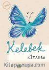 Kelebek Kitabım / Mevsimler ve Doğa