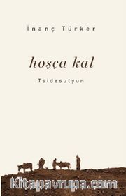 Hoşçakal <br /> Tsidesutyun