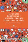 Matematik Öğretiminde Disiplinlerarası Yaklaşımlara Giriş