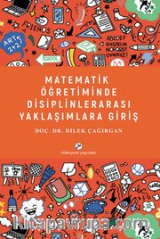Matematik Öğretiminde Disiplinlerarası Yaklaşımlara Giriş