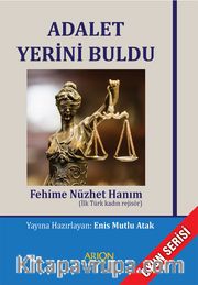 Adalet Yerini Buldu