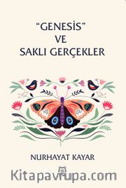 "Genesis" ve Saklı Gerçekler