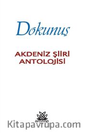 Dokunuş <br /> Akdeniz Şiiri Antolojisi