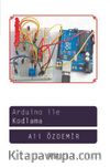 Arduino İle Kodlama