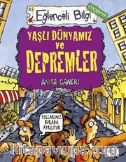 Yaşlı Dünyamız ve Depremler
