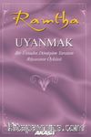 Uyanmak & Bir Üstadın Dönüşüm Yaratan Rüyasının Öyküsü