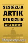 Sessizlik Artık Sensizlik