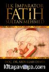 İlk İmparator Fatih Sultan Mehmed