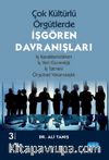 Çok Kültürlü Örgütlerde İşgören Davranışları
