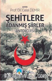 Şehitlere Adanmış Şiirler Antolojisi