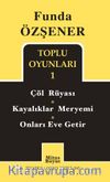 Toplu Oyunları 1 / Çöl Rüyası - Kayalıklar Meryemi - Onları Eve Getir