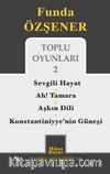 Toplu Oyunları 2 / Sevgili Hayat - Ah Tamara - Aşkın Dili - Konstantiniyye'nin Güneşi