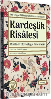 Kardeşlik Risalesi - Risale-i Fütüvvetiyye Tercümesi