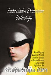 Işığa Giden Dönüşüm Yolculuğu