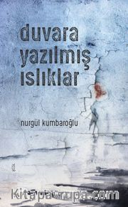 Duvara Yazılmış Islıklar