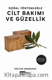 Doğal Yöntemlerle Cilt Bakımı ve Güzellik