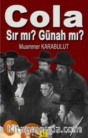 Cola Sır mı? Günah mı?