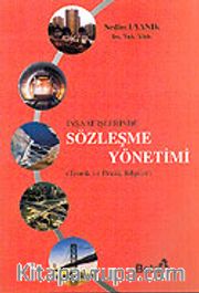 İnşaat İşlerinde Sözleşme Yönetimi (Teorik ve Pratik Bilgiler)