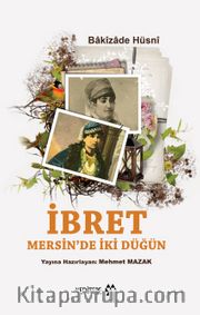 İbret <br /> Mersin'de İki Düğün