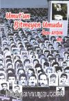Umut'un Bitmeyen Umudu