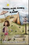 Deniz, Kum, Güneş ve Kamp 