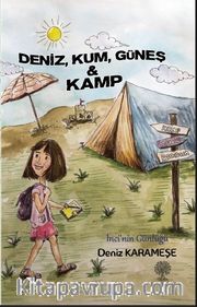 Deniz, Kum, Güneş ve Kamp 