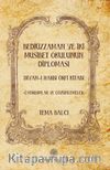 Bediüzzaman ve İki Musibet Okulunun Diploması Divan-ı Harbi Örfi Kitabı & Çağrışımlar ve Çözümlemeler