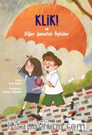Klik! Ve Diğer Şamatalı Öyküler