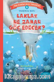 Laklak Ne Zaman Göç Edecek? / Can Dostlarımızı Tanıyalım  8