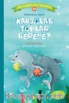 Kaybolan Toplar Nerede? / Can Dostlarımızı Tanıyalım 10