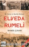 Elveda Rumeli & Savaş ve Ayrılık Romanı..