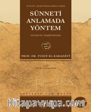 Sünneti Anlamada Yöntem (Ciltli)