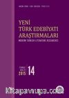 Yeni Türk Edebiyatı Araştırmaları 6 Aylık Dergi Sayı:14 Temmuz-Aralık 2015