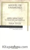 Abel Sanchez Tula Teyze (ciltli)