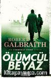 Ölümcül Beyaz / Cormoran Strike 4