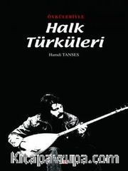 Öyküleriyle Halk Türküleri