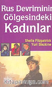 Rus Devriminin Gölgesindeki Kadınlar