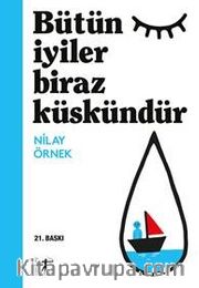 Bütün İyiler Biraz Küskündür