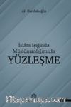 İslam Işığında Müslümanlığımızla Yüzleşme