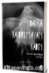 Dansa Kaldırılmayan Kadın