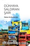 Dünyaya Saldıran Şair