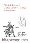 Göktürk Dönemi Maden Sanatı ve İşçiliği
