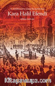 II. Abdülhamid’in Atadığı İlk Şeyhülislam Kara Halil Efendi