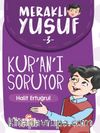 Meraklı Yusuf  Kur'an-ı Soruyor / Meraklı Yusuf 3