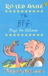 The BFG: Plays for Children