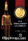 Ata Türklerden Atatürk’e