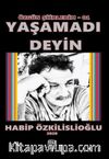 Yaşamadı Deyin