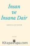 İnsan ve İnsana Dair