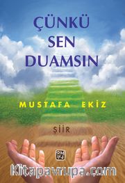 Çünkü Sen Duamsın