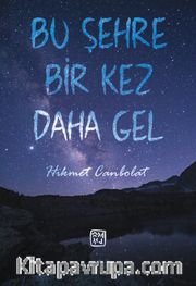 Bu Şehre Bir Kez Daha Gel
